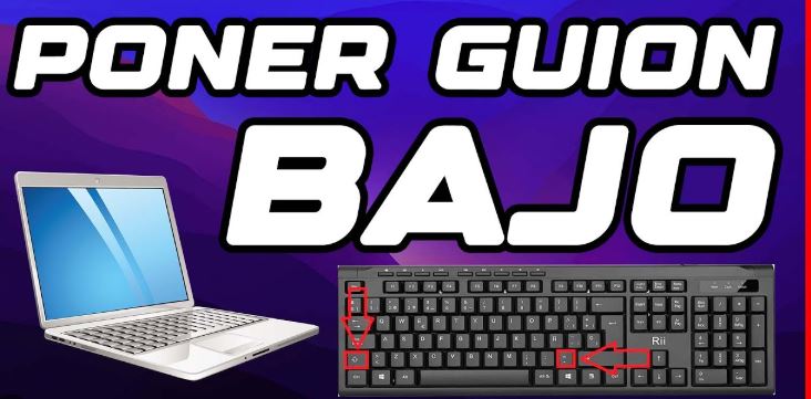 Cómo sacar guion bajo en teclado